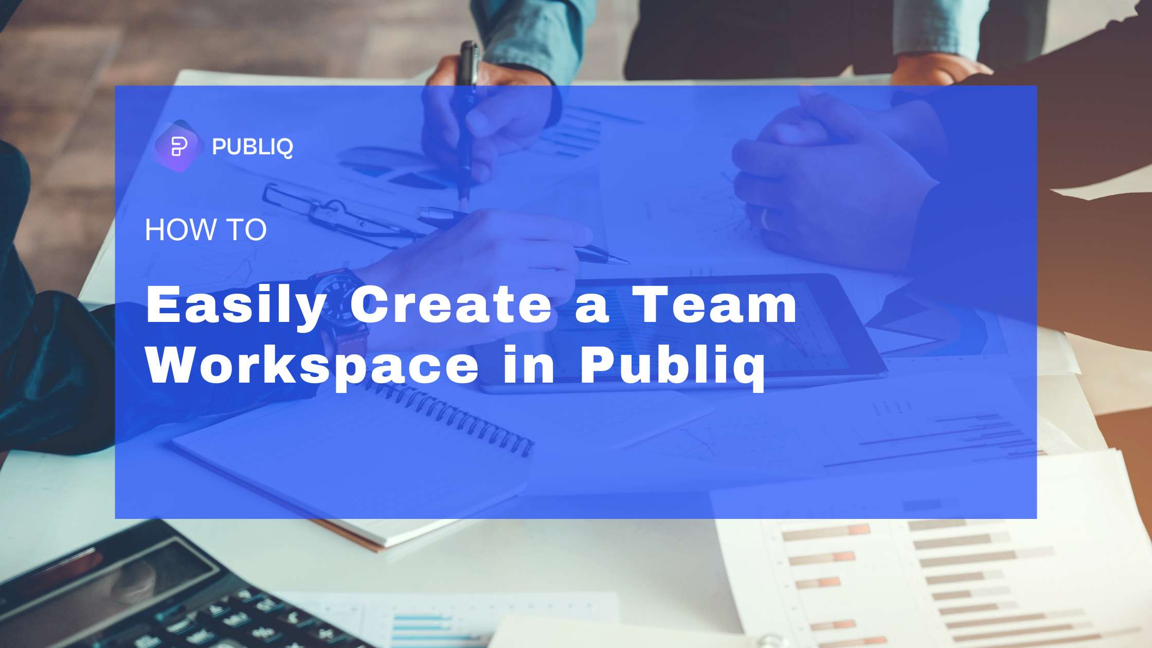 How to Easily Create a Team Workspace