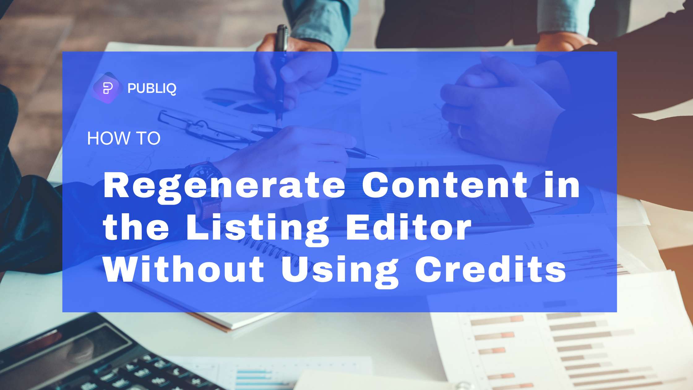 How to Regenerate Content in the Listing Editor Without Using Credits